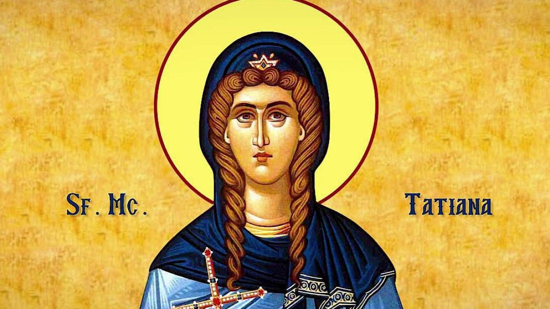 Sfintei Mucenițe Tatiana