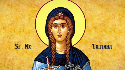 Sfintei Mucenițe Tatiana