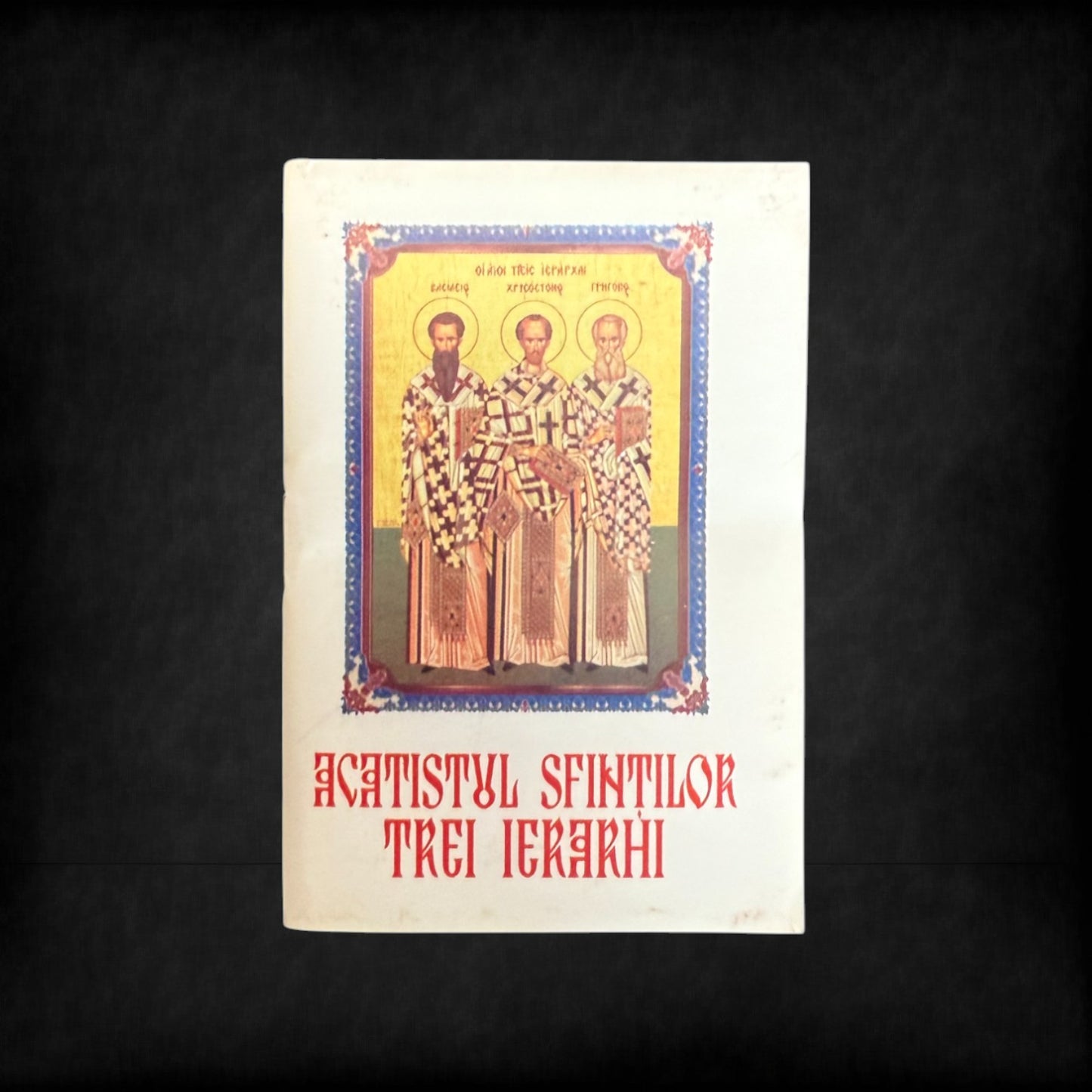 Acatistul Sfinților Trei Ierarhi - Carte de rugăciune image 0