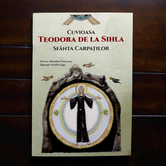 Cuvioasa Teodora de la Sihla: Sfânta Carpaților (Poveste ilustrată pentru copii) image 0